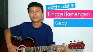 TUTORIAL GITAR Tinggal Kenangan  GABY  chord mudah [upl. by Nosyaj]