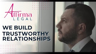 Affirma Legal  We build trustworthy relationships [upl. by Friedman]