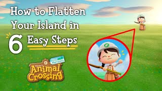 How to Efficiently Flatten Your Island  Animal Crossing New Horizons [upl. by Ayrolg913]