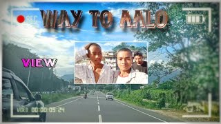 way to aalojonai to aalo road🛣️pasighat to aaloAssam to arunachal national highway road India [upl. by Aikram]