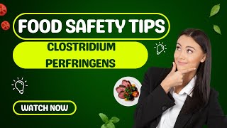 Understanding and Preventing Clostridium Perfringens Foodborne Poisoning [upl. by Yemiaj]