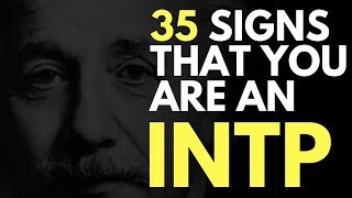 35 Signs That You Are INTP [upl. by Taft569]