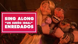 Enredados Sing Along ¨Un sueño ideal¨  Oh My Disney [upl. by Acila]