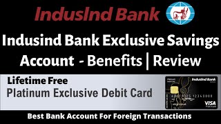 Indusind Bank Exclusive Account Full Details amp Review  Free Signature Debit Card 🔥 [upl. by Evars]