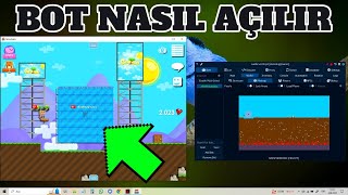 HER ŞEYİ ANLATIYORUM 2 ➤ BOT NASIL AÇILIR ➤ GROWTOPIA TÜRKÇE [upl. by Cohbath]