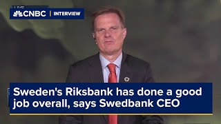 Swedens Riksbank has done a good job overall says Swedbank CEO [upl. by Monie]