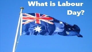 Shadow Legion Special  What is Labour Day Australia [upl. by Raynell900]