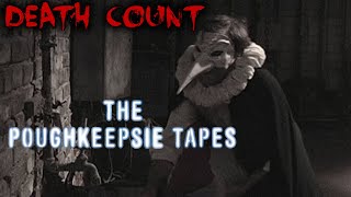 The Poughkeepsie Tapes 2007 DEATH COUNT [upl. by Ellocin358]