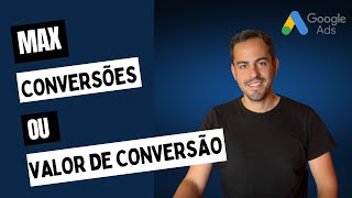 Maximizar Conversões ou Valor de Conversão Qual a melhor para Ecommerce  Google Ads [upl. by Casilde166]