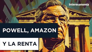 Powell despidos en Amazon y campaña de Renta las claves económicas del día [upl. by Sac]