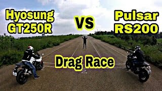 Drag Race  Can RS200 defeat Hyosung GT250R  Hyosung GT250R vs Pulsar RS200 [upl. by Atnahs273]