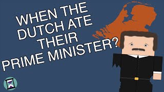 The Time the Dutch Ate their Prime Minister Short Animated Documentary [upl. by Evadnee]