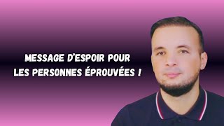 Message d’espoir pour les personnes éprouvées [upl. by Shulins833]