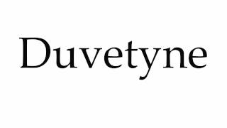 How to Pronounce Duvetyne [upl. by Notlimah]