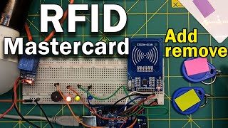 Arduino RFID sensor Add and remove cards using MasterCard rfidrc522 RFID sensor [upl. by Zechariah]