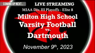 MHS Varsity Football vs Dartmouth MIAA Playoffs Elite 8  November 9th 2023 [upl. by Macdougall]