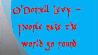 ODonnell Levy  People make the world go round [upl. by Dreddy844]