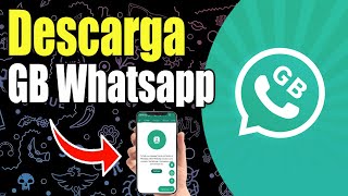 Como Descargar GB Whatsapp  Guia Completa [upl. by Arhat]