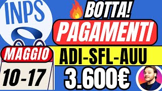 🔴ULTIM’ORA INPS✅BOTTA PAGAMENTI MAGGIO💶ADI SFL AUU📣NASPI 3600€ BONUS 100€ [upl. by Ilyk455]