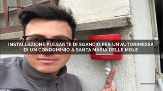 Installazione pulsante di sgancio per unautorimessa di un condominio a santa Maria delle mole [upl. by Rebmeced]