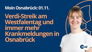 0111 VerdiStreik am Westfalentag und immer mehr Krankmeldungen in Osnabrück [upl. by Aydin157]