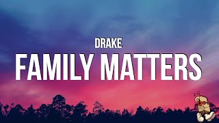 Drake  FAMILY MATTERS Lyrics Kendrick Diss [upl. by Poree]