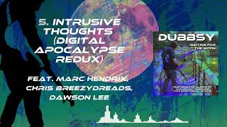 Intrusive Thoughts Digital Apocalypse Redux ft Marc Hendrix Chris Breezydreads and Dawson Lee [upl. by Ahso455]