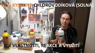 HCl  kyselina chlorovodíková solná  její vlastnosti reakce a využití [upl. by Alraep753]