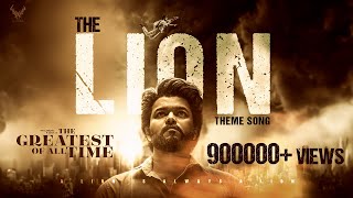 GOAT  The Lion Theme Song  Thalapathy Vijay  Venkat Prabhu  Ags Entertainment  MS Studios [upl. by Nimocks]