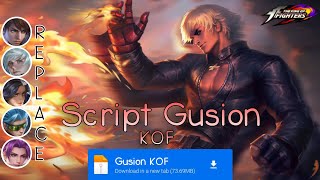 Script Skin Gusion KOF No Password  Full Effect amp Voice  Update Patch Terbaru 2024  MLBB [upl. by Christophe]