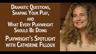 Playwrights Spotlight with Catherine Filloux [upl. by Nador]