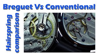 Breguet Overcoil Hairspring Vs Conventional  Comparison amp Differences [upl. by Annette104]