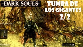 Dark Souls guia TUMBA DE LOS GIGANTES  Gameplay secretos y trucos  EP 452 [upl. by Garner737]