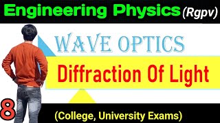 Diffraction of light types of diffraction engineering physics rgpv unit2 wave optics rgpv physics [upl. by Marlin937]