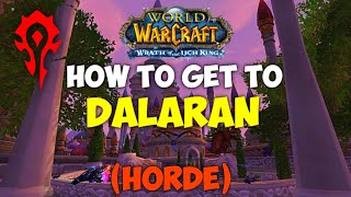 How to Get to Dalaran in WoW Classic HORDE [upl. by Gibbie26]