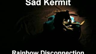 Sad Kermit The Rainbow Disconnection Full Album [upl. by Nnairret]