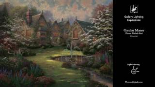 Garden Manor from the Thomas Kinkade Vault  Gallery Lighting Experience [upl. by Pals]