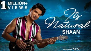 Its Natural Official Video Song  2019 Party Song  Shaan [upl. by Anawik960]