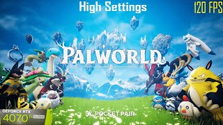 Palworld on RTX 4070 Ti Super High Settings  120 FPS [upl. by Etnoid83]