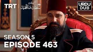 Payitaht Sultan Abdulhamid Episode 463  Season 5 [upl. by Laud]