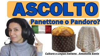 ASCOLTO Livello B2 ITALIAN LISTENING EXERCISE LEVEL B2  learn Italian Panettone o Pandoro [upl. by Ehrsam538]