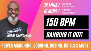 Cardio Banging It Out Challenge  150 BPM  Power March Jog Cardio Boxing Stretch amp Relaxation [upl. by Anile]