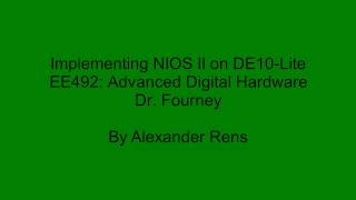 Implementing Nios II on DE10Lite  SDSU EE492 [upl. by Badr]