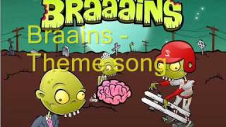 Braaains  Theme song [upl. by Ahsinut296]