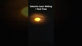 Selective Laser Melting  Heat Treat 3dprinting heat treatment laser metal technology viral [upl. by Ylrae]