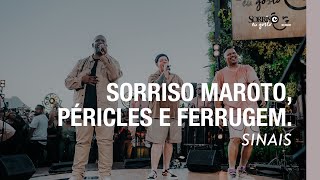 Sinais  Sorriso Maroto Ferrugem Péricles Sorriso Eu Gosto No Pagode [upl. by Seto38]