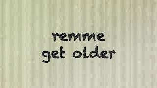 remme  get older karaoke [upl. by Ailiec]