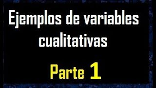 Ejemplos de variable cualitativa  ejemplo 1 [upl. by Alag]