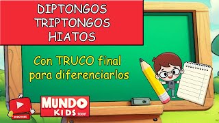 ☝ DIPTONGO TRIPTONGO e HIATO para NIÑOS de PRIMARIA con 💥 TRUCO 💥 para diferenciarlos [upl. by Arleen857]