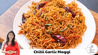 Chilli Garlic Maggi Recipe  Easy Burnt Garlic Maggi Noodles  The Terrace Kitchen [upl. by Resa]